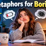 Metaphors for Boring (With Examples)
