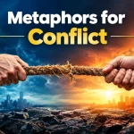 Metaphors for Conflict (With Examples)